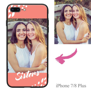iPhone7p/8p Custom Sisters Photo Protective Phone Case
