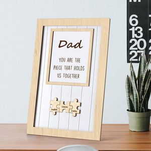 Dad Puzzle Frame You Are The Piece That Holds Us Together Personalized Name Gift Perfect Dad