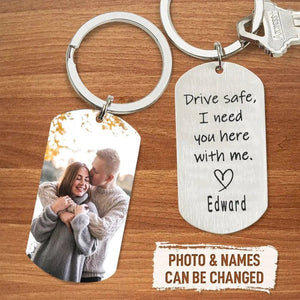 Custom Photo Keychain Personalized Photo Keychain With Name For Couple "Drive Safe I Need You Here With Me"