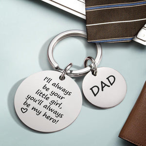 Gift for Dad Keychain I'll Always Be Your Little Girl You Will Always Be My Hero Custom Keychain Engraved Metal Keychain - Getcustomphonecase